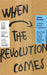 When the Revolution Comes: A Story About Capitalism by Chris Smalls