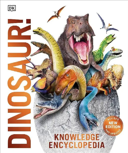 Knowledge Encyclopedia Dinosaur Our Prehistoric World As Youve Never Seen Before by John Woodward
