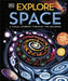 Explore: Space: A Visual Journey Through the Universe by DK