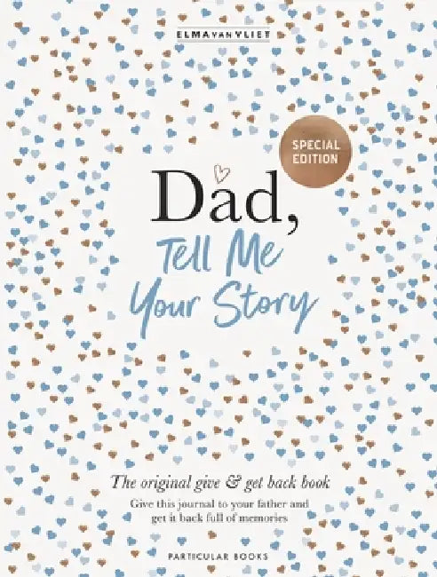 Dad, Tell Me Your Story by Elma van Vliet