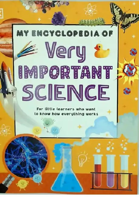 My Encyclopedia Of Very Important Science by DK