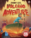Danny Go: Danny Go's Volcano Adventure by Danny Go