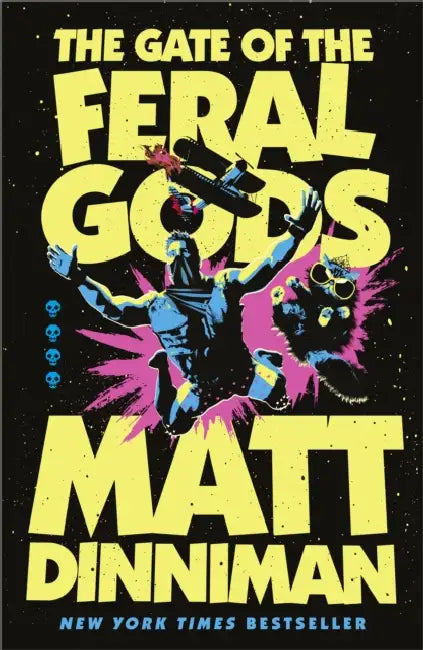 The Gate of the Feral Gods by Matt Dinniman