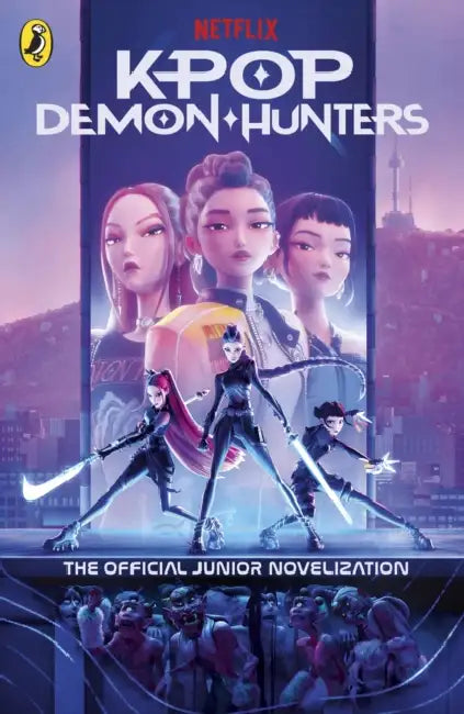 KPop Demon Hunters: The Official Junior Novelization by Jessica Yoon