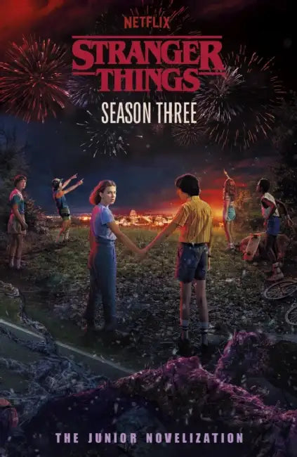 Stranger Things: Season Three: The Junior Novelisation by Stranger Things