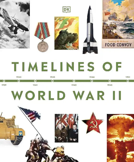 Timelines Of  World War II by DK
