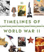 Timelines Of  World War II by DK
