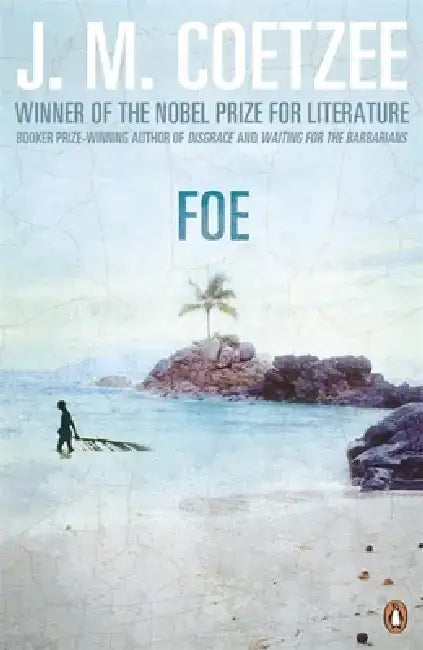Foe by J M Coetzee