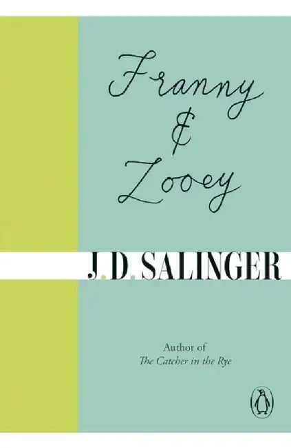 Franny and Zooey by J. D. Salinger