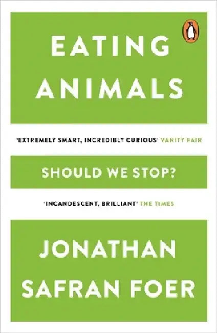 Eating Animals by Jonathan Safran Foer