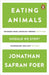 Eating Animals by Jonathan Safran Foer
