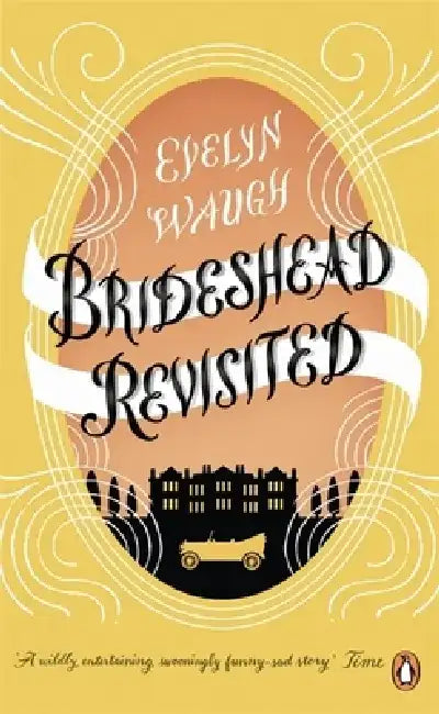 Brideshead Revisited by Evelyn Waugh