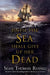 Until the Sea Shall Give Up Her Dead by Sean Thomas Russell