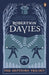 The Deptford Trilogy by Robertson Davies