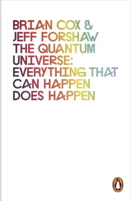 The Quantum Universe by Brian Cox