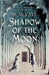 Shadow of the Moon by M M Kaye