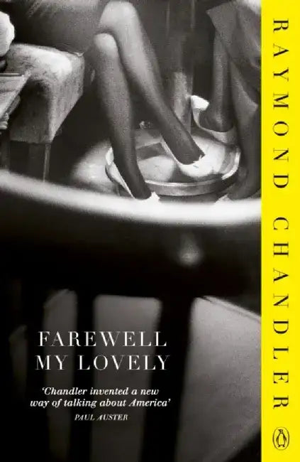 Farewell, My Lovely by Raymond Chandler