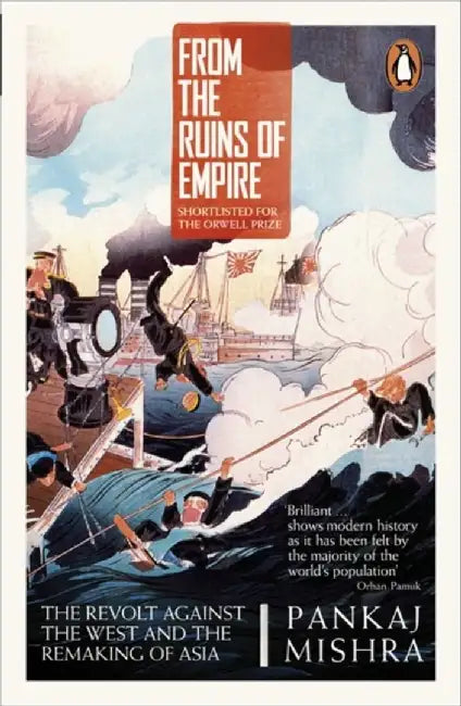 From the Ruins of Empire by Pankaj Mishra