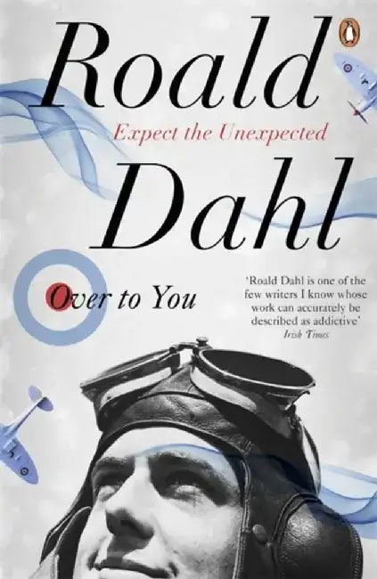 Over to You by Roald Dahl