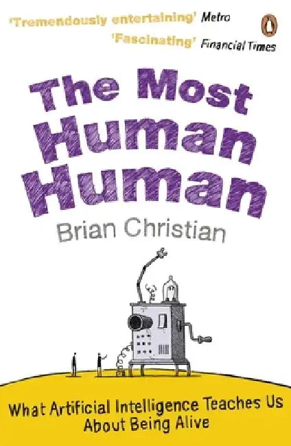 The Most Human Human by Brian Christian
