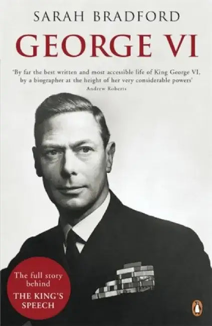 George VI by Sarah Bradford