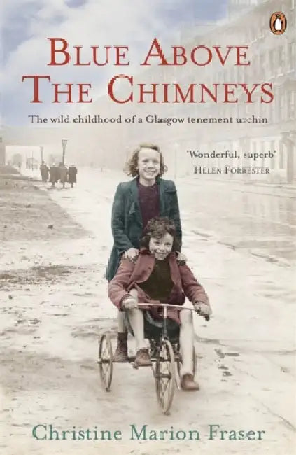 Blue Above the Chimneys by Christine Marion Fraser