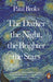The Darker The Night, The Brighter The Stars : A Neuropsychologist's Odyssey by Paul Broks