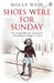 Shoes Were for Sunday by Molly Weir
