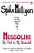 Mussolini by Spike Milligan