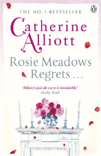 Rosie Meadows Regrets... by Catherine Alliott