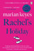 Rachel's Holiday by Marian Keyes