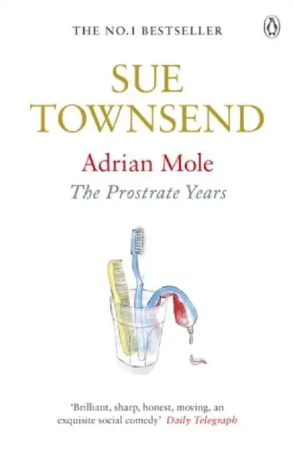 Adrian Mole: The Prostrate Years by Sue Townsend