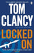 Locked On by Tom Clancy