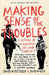 Making Sense of the Troubles by David McKittrick