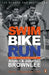 Swim Bike Run: Our Triathlon Story by Alistair Brownlee