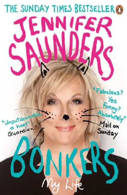 Bonkers: My Life in Laughs by Jennifer Saunders