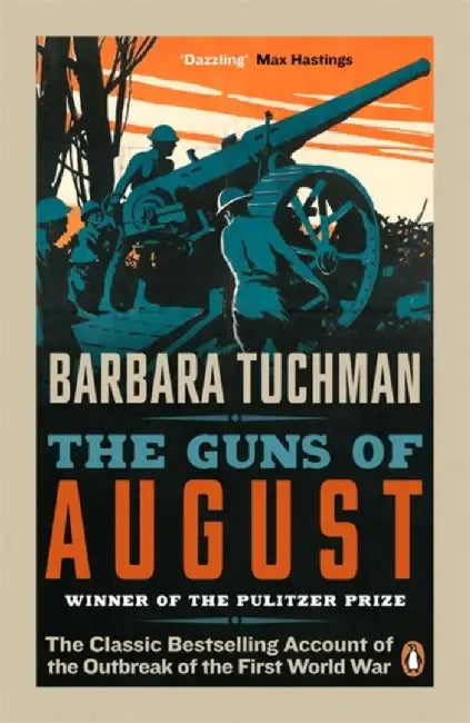 The Guns of August by Barbara Tuchman