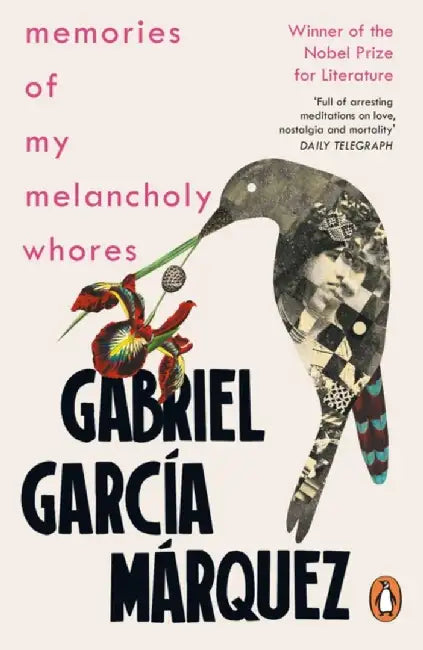 Memories of My Melancholy Whores by Gabriel Garcia Marquez