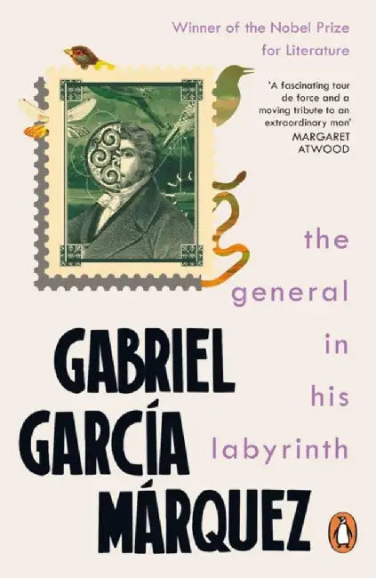 The General in His Labyrinth by Gabriel Garcia Marquez