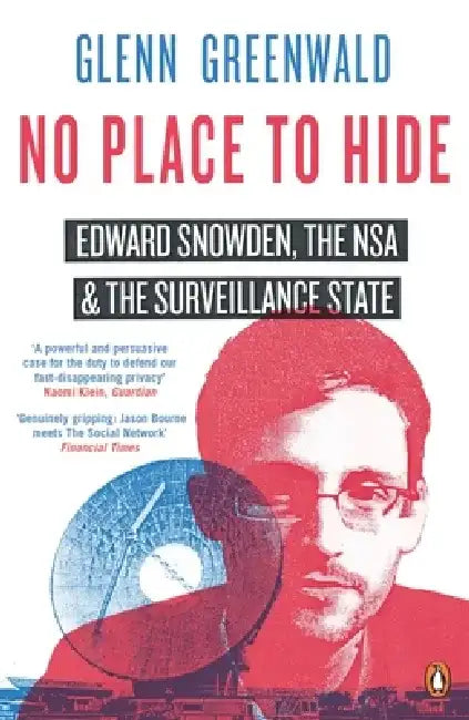 No Place to Hide by Glenn Greenwald