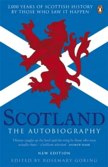 Scotland: The Autobiography by Rosemary Goring