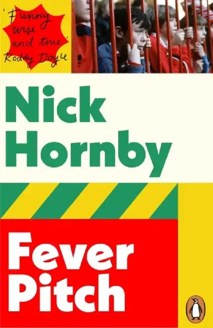 Fever Pitch by Nick Hornby
