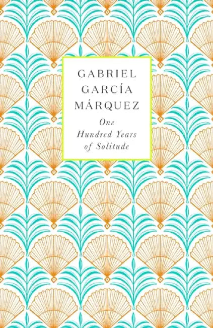 One Hundred Years of Solitude by Gabriel Garcia Marquez