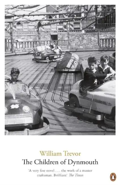 The Children Of Dynmouth by William Trevor