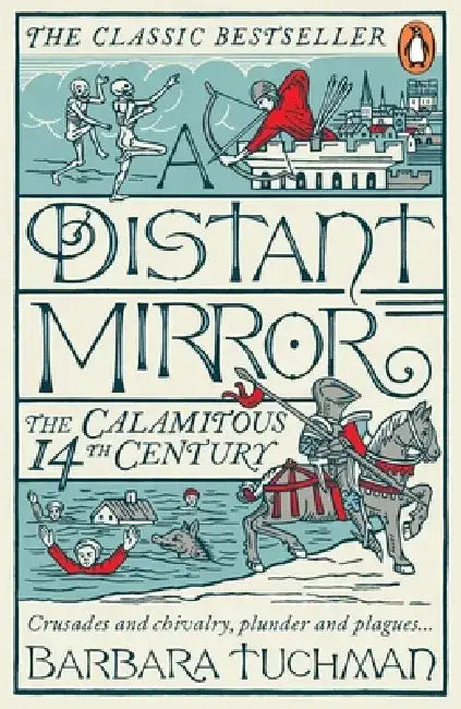 A Distant Mirror by Barbara Tuchman