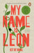 My Name Is Leon by Kit de Waal