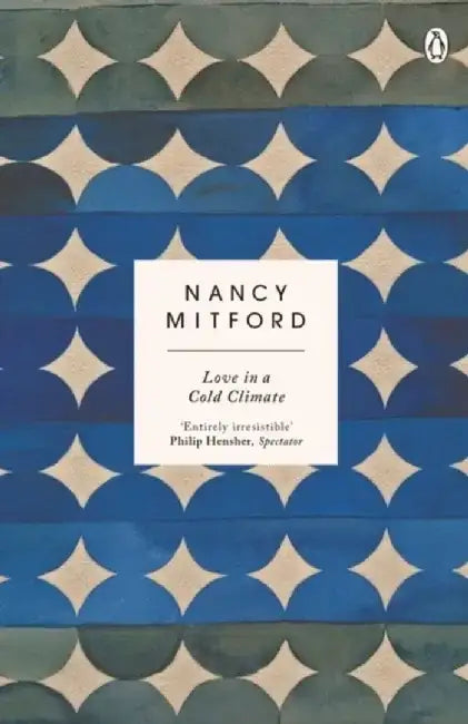 Love in a Cold Climate by Nancy Mitford