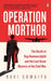 Operation Morthor by Ravi Somaiya