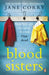 Blood Sisters by Jane Corry