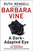 A Dark-adapted Eye by Barbara Vine